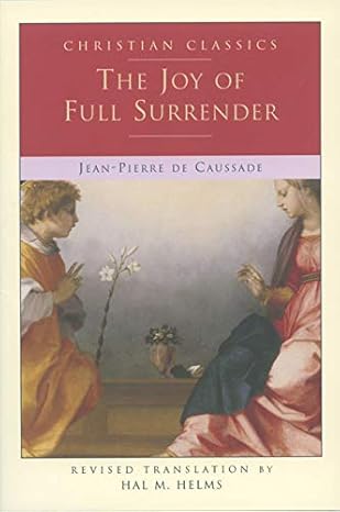 The Joy of Full Surrender book by Jean Pierre de Caussade