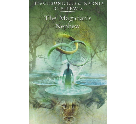 (The Chronicles of Narnia (Publication Order) #6: The Magician's Nephew