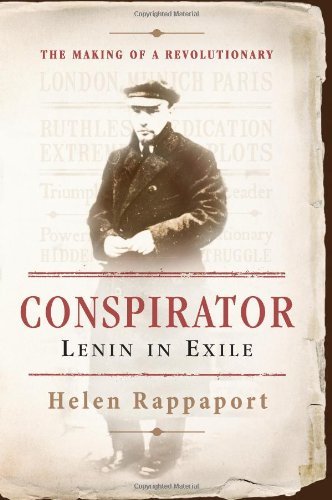 Conspirator: Lenin in Exile book by Helen Rappaport