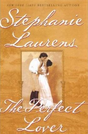 The Perfect Lover by Stephanie Laurens
