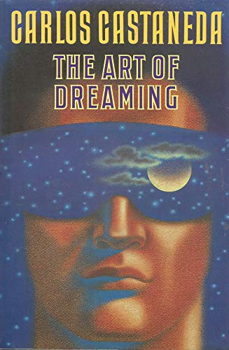 The Art of Dreaming book by Carlos Castaneda