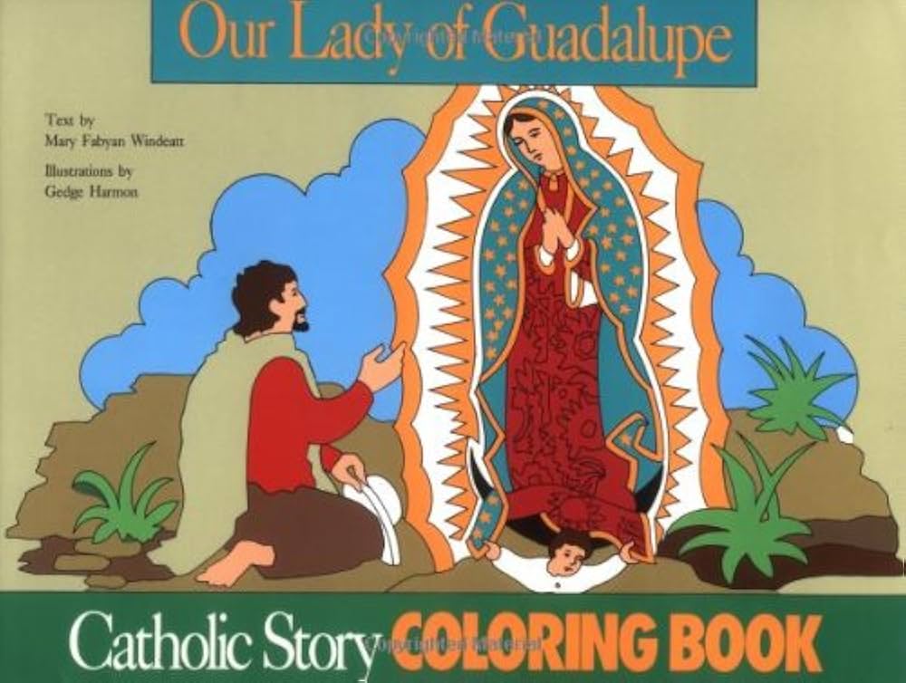 Our Lady of Guadalupe Book by Mary Fabyan Windeatt
