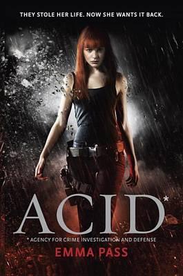 Blockbuster Reads: Acid by Emma Pass