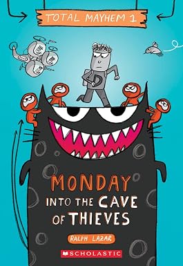 Monday ? Into the Cave of Thieves (Total Mayhem #1) Book By Ralph Lazar