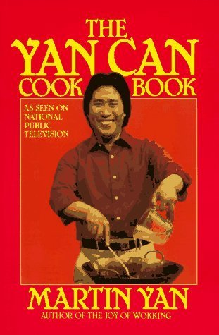 The Yan Can Cook Book book by Martin Yan