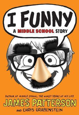 I Funny #1: I Funny : A Middle School Story