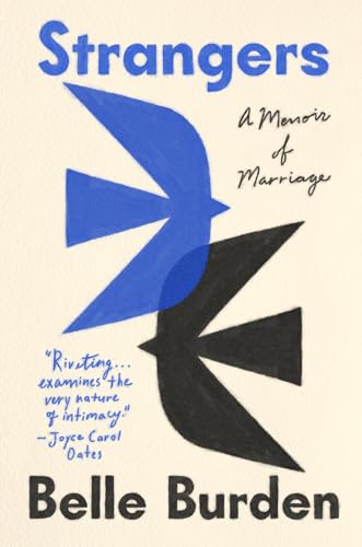 Strangers: A Memoir of Marriage book by Belle Burden