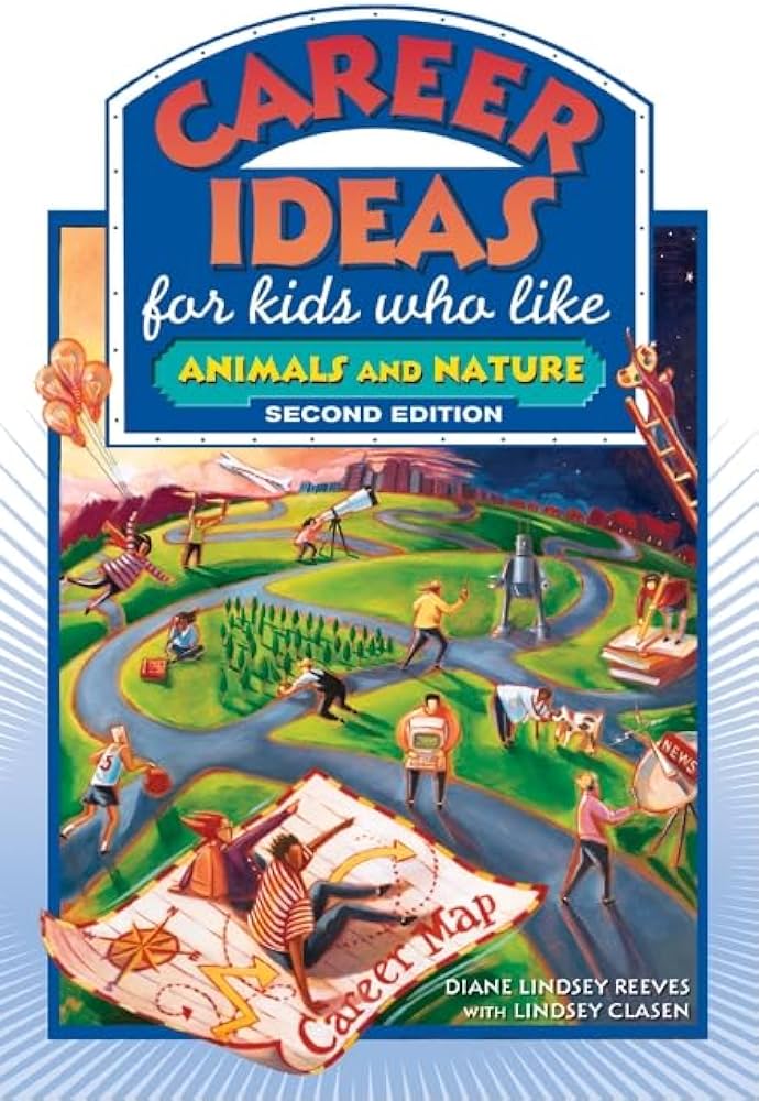 Career Ideas for Kids who Like Animals and Nature book by Diane Lindsey Reeves