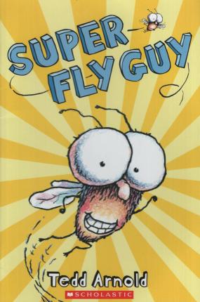 Fly Guy #2: Super Fly Guy