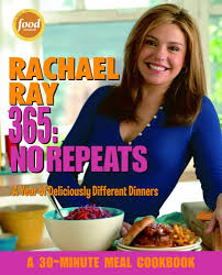 Rachael Ray 365: No Repeats A Year of Deliciously Different Dinners