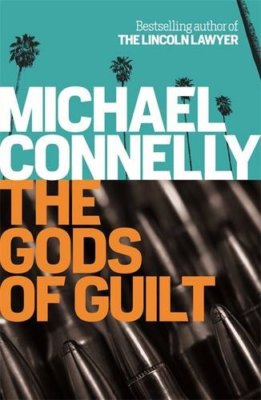 The Gods of Guilt book by Michael Connelly