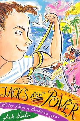 Jack's New Power: Stories from a Caribbean Year Book By Jack Gantos