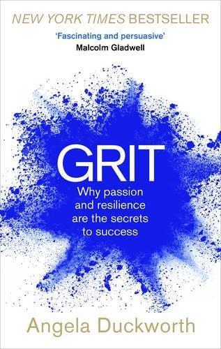Grit: The Power of Passion and Perseverance by Angela Duckworth