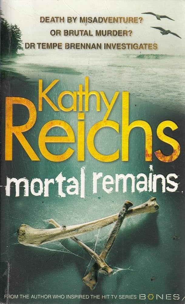 Mortal Remains book by Kathy Reichs