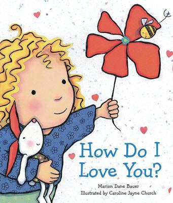 How Do I Love You? (Board Book)