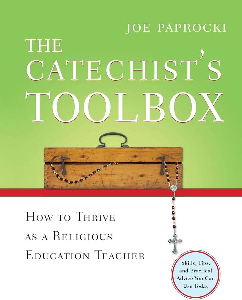 The Catechist's Toolbox by Joe Paprocki