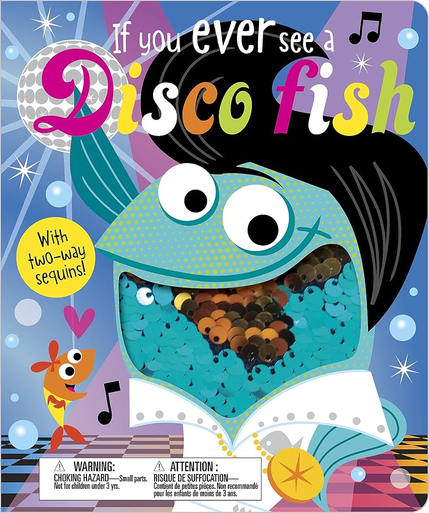 If You Ever See a Disco Fish book by Rosie Greening (Board Book)