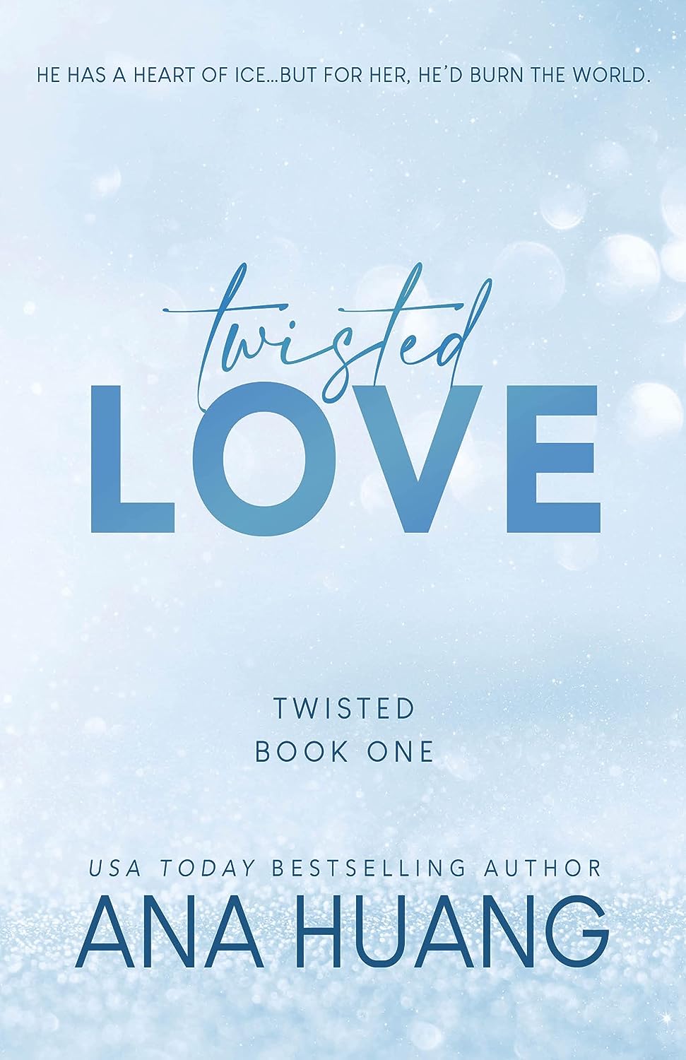 Twisted #1: Twisted Love by Ana Huang