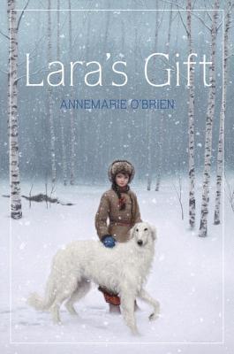 Lara's Gift by Annemarie O'Brien