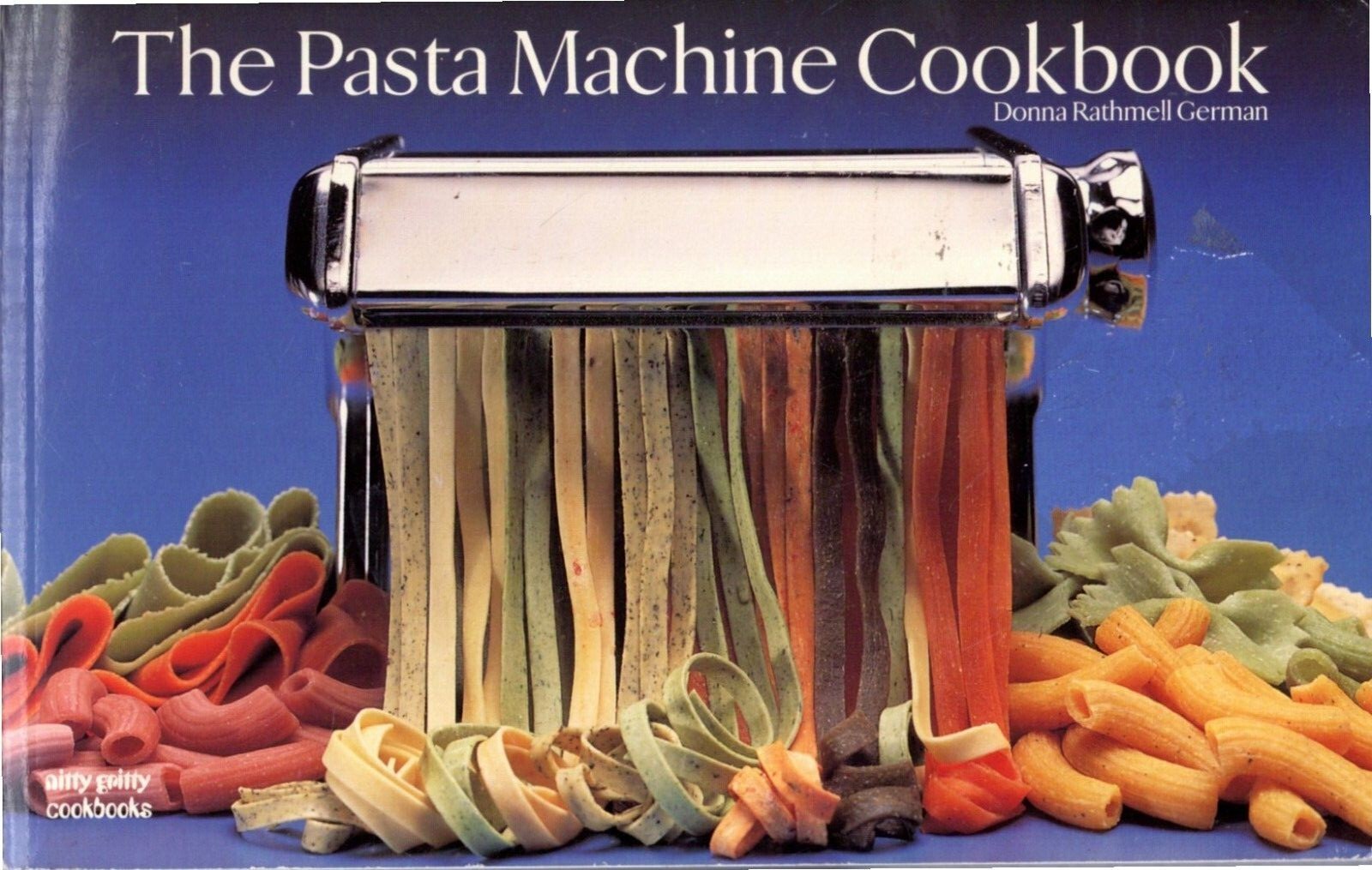 The Pasta Machine Cookbook book by Donna Rathmell German