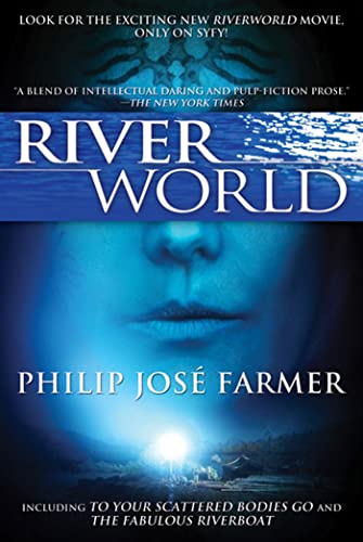 Riverworld: To Your Scattered Bodies Go/The Fabulous Riverboat