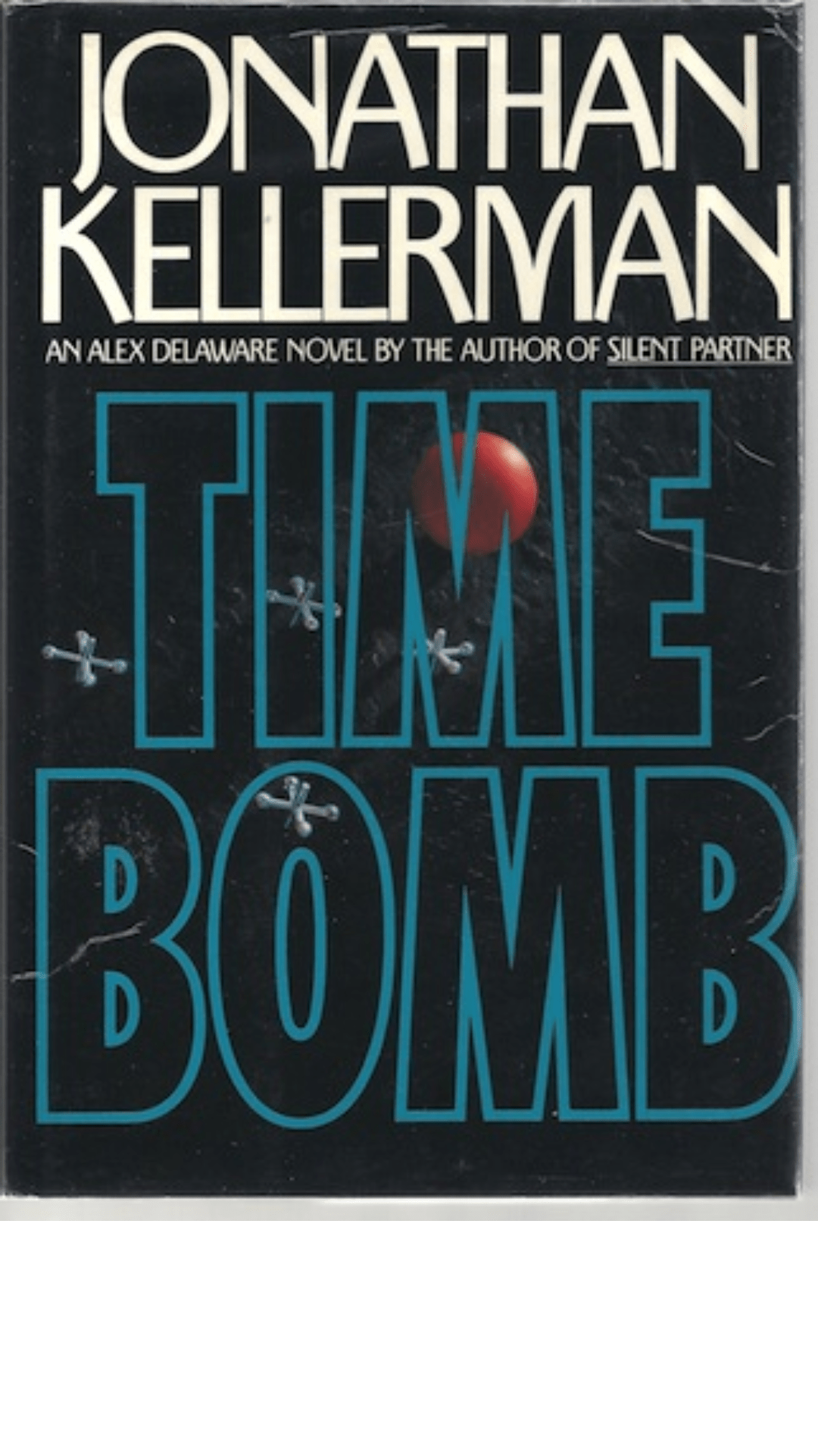 Time Bomb : An Alex Delaware Novel