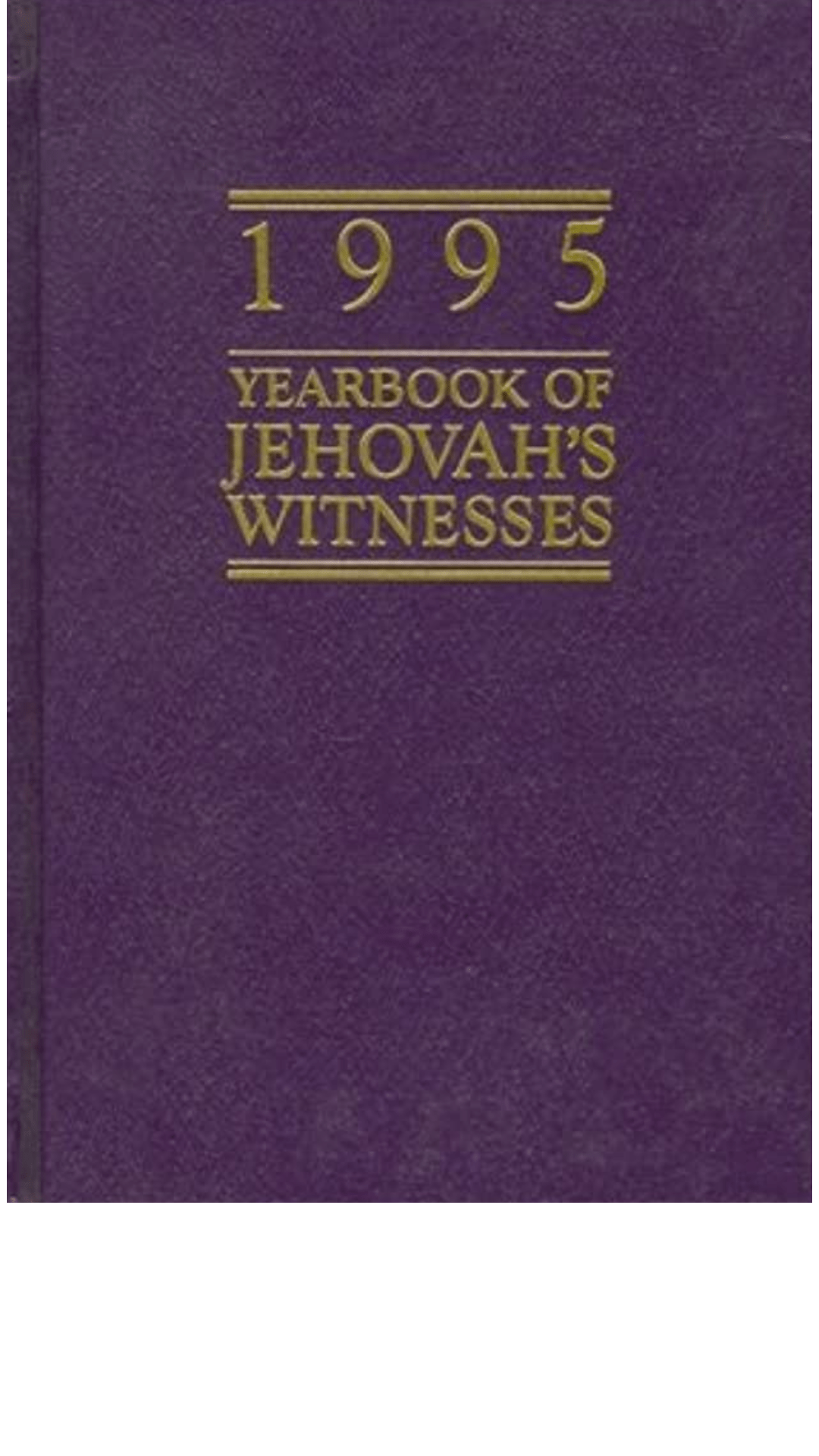 1995 Yearbook Of Jehovah's Witnesses