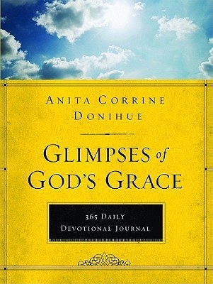 Glimpses of God's Grace: 365 Devotional Journal book by Anita Corrine Donihue