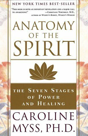 Anatomy of the Spirit: The Seven Stages of Power and Healing book by Caroline Myss