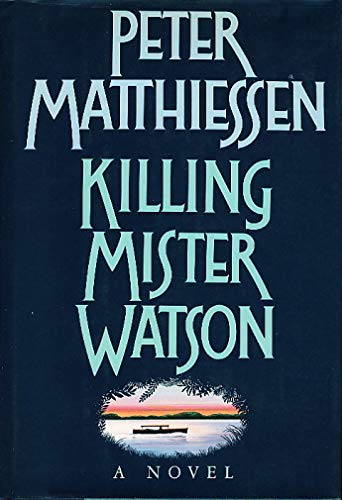 Killing Mister Watson book by Peter Matthiessen