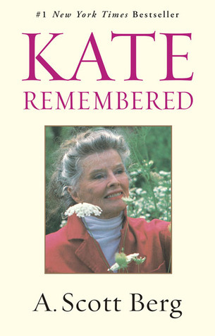 Kate Remembered book by A. Scott Berg