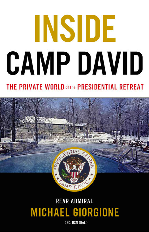 Inside Camp David: The Private World of the Presidential Retreat book by Michael Giorgione