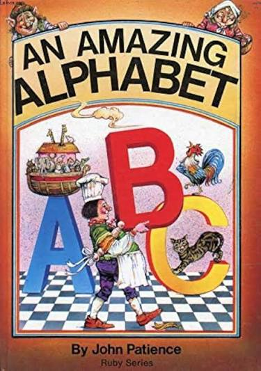 An Amazing Alphabet Book By John Patience