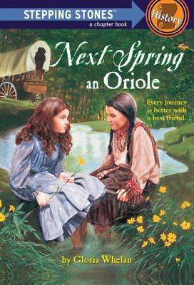 A Stepping Stone Book: Next Spring an Oriole