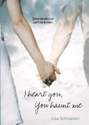 I Heart You, You Haunt Me book by Lisa Schroeder