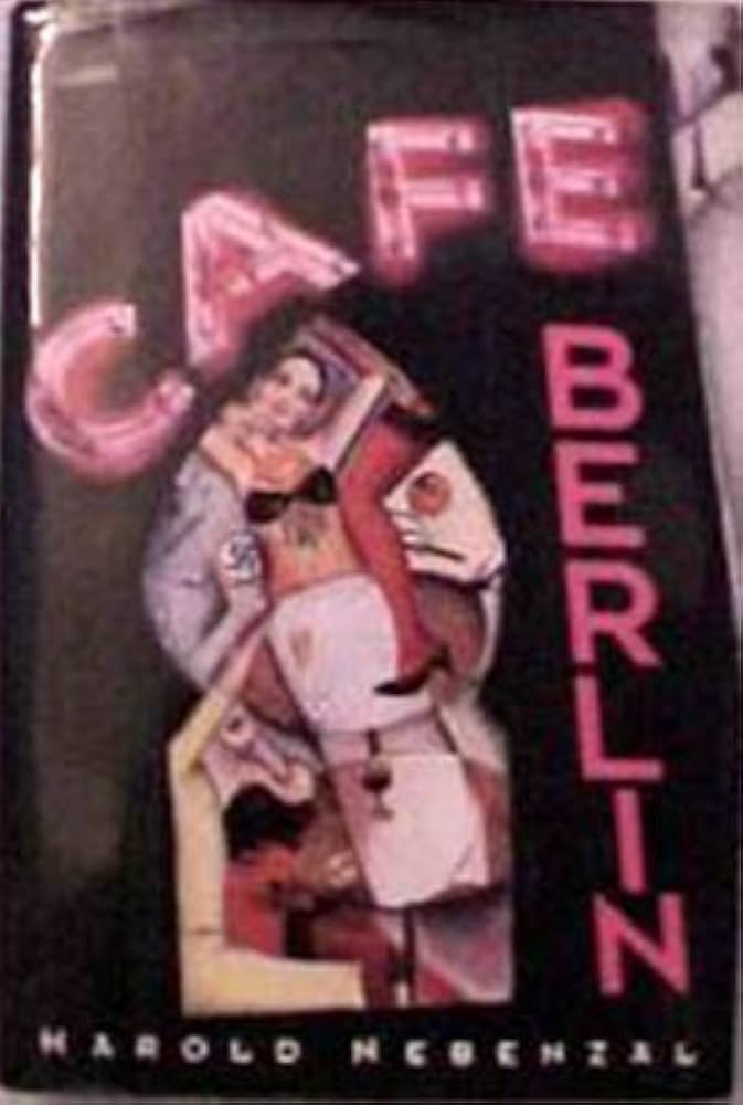 Cafe Berlin book by Harold Nebenzal