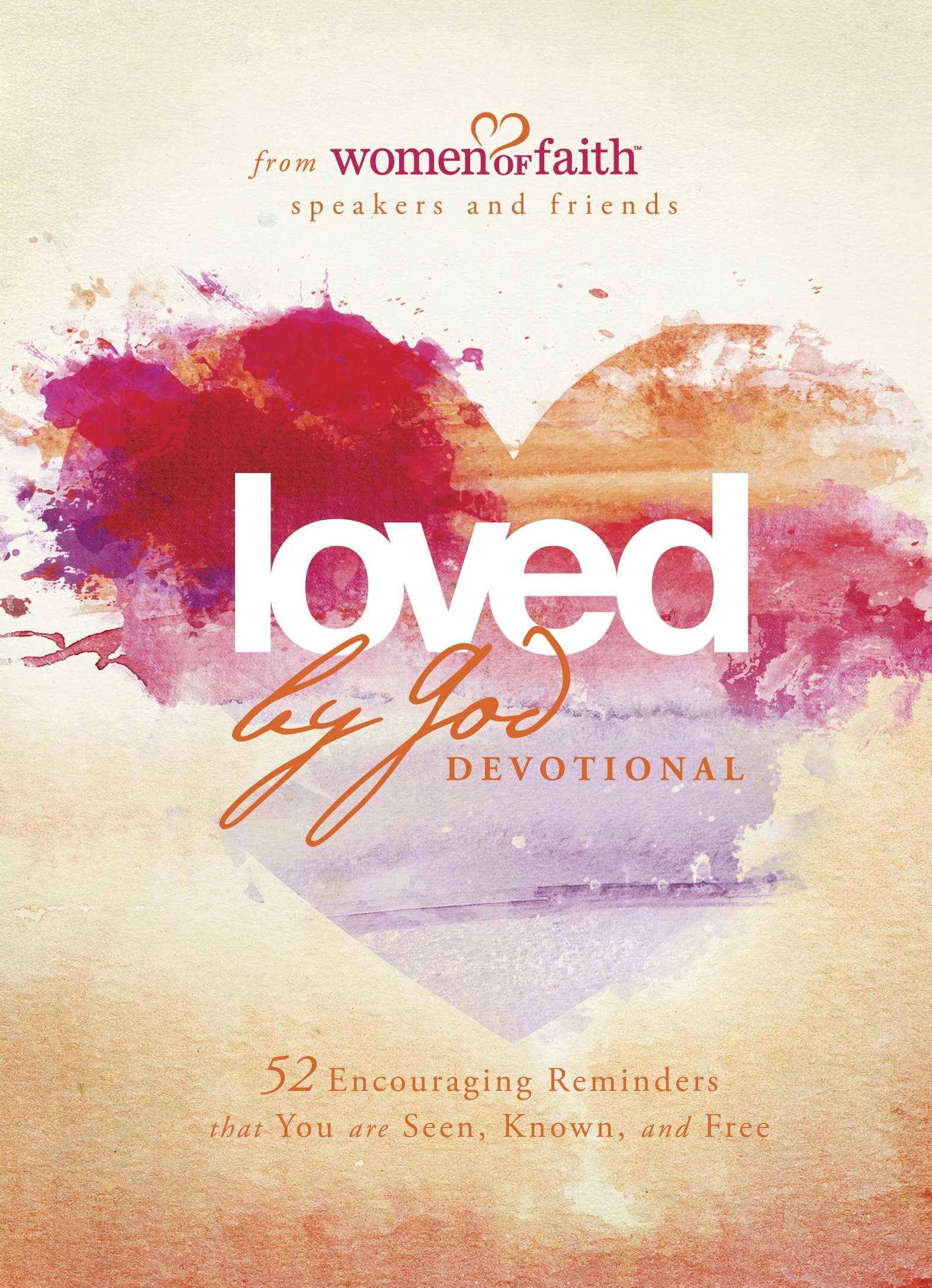 Loved By God Devotional (Women of Faith)