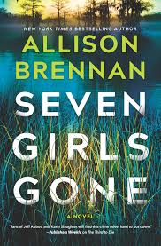 Seven Girls Gone book by Allison Brennan