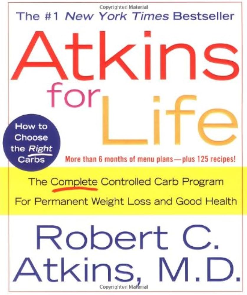 Atkins for Life : The Complete Controlled Carb Program for Permanent Weight Loss