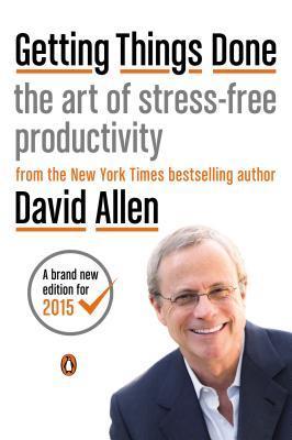 Getting Things Done: The Art of Stress-Free Productivity book by David Allen