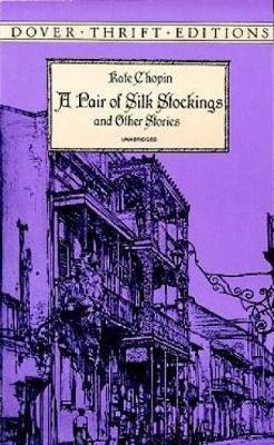 A Pair of Silk Stockings and Other Stories