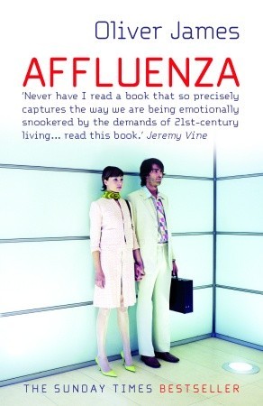 Affluenza by Oliver James