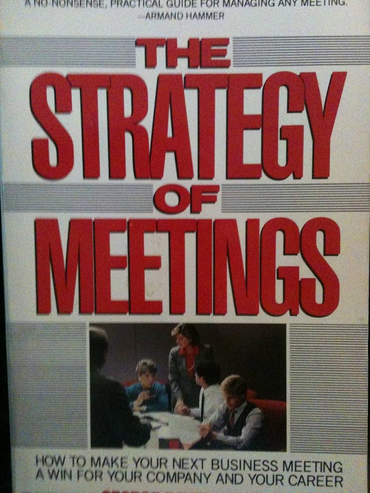 The Strategy of Meetings