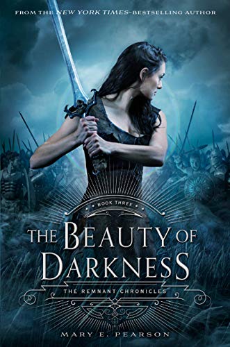 The Remnant Chronicles #3: The Beauty of Darkness