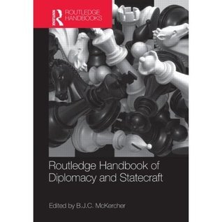 Routledge Handbook of Diplomacy and Statecraft book by Brian J.C. McKercher