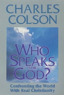 Who Speaks for God? : Confronting the World with Real Christianity