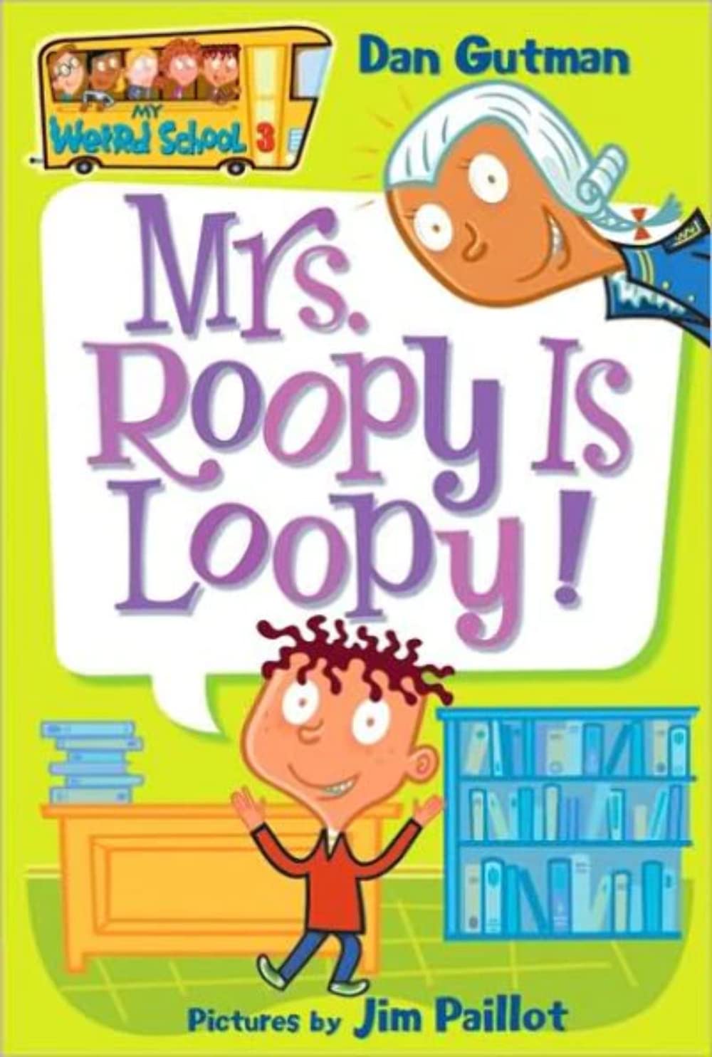 My Weird School #3: Mrs. Roopy Is Loopy! book by Dan Gutman