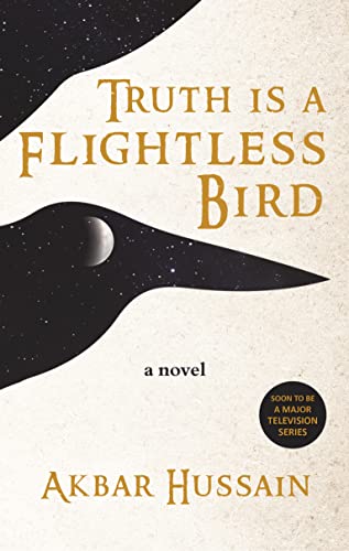 Truth is a Flightless Bird book by Akbar Hussain