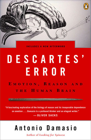 Descartes' Error: Emotion, Reason and the Human Brain book by Antonio Damasio