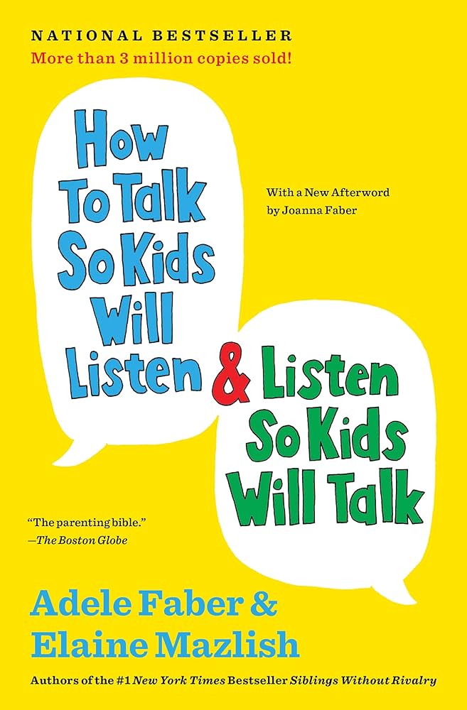 How to Talk So Kids Will Listen & Listen So Kids Will Talk book by Adele Faber